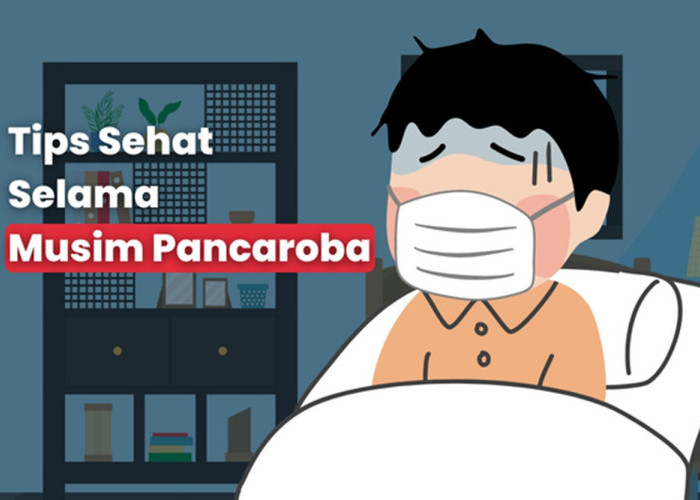 Cuaca Tak Menentu, Ini 3 Tips Sederhana Jaga Kesehatan Selama Musim Pancaroba