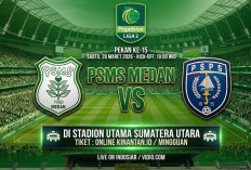 Harga Tiket PSMS Medan vs PSPS Pekanbaru: Mulai Rp 40 Ribu, Cek Cara Belinya di Sini!